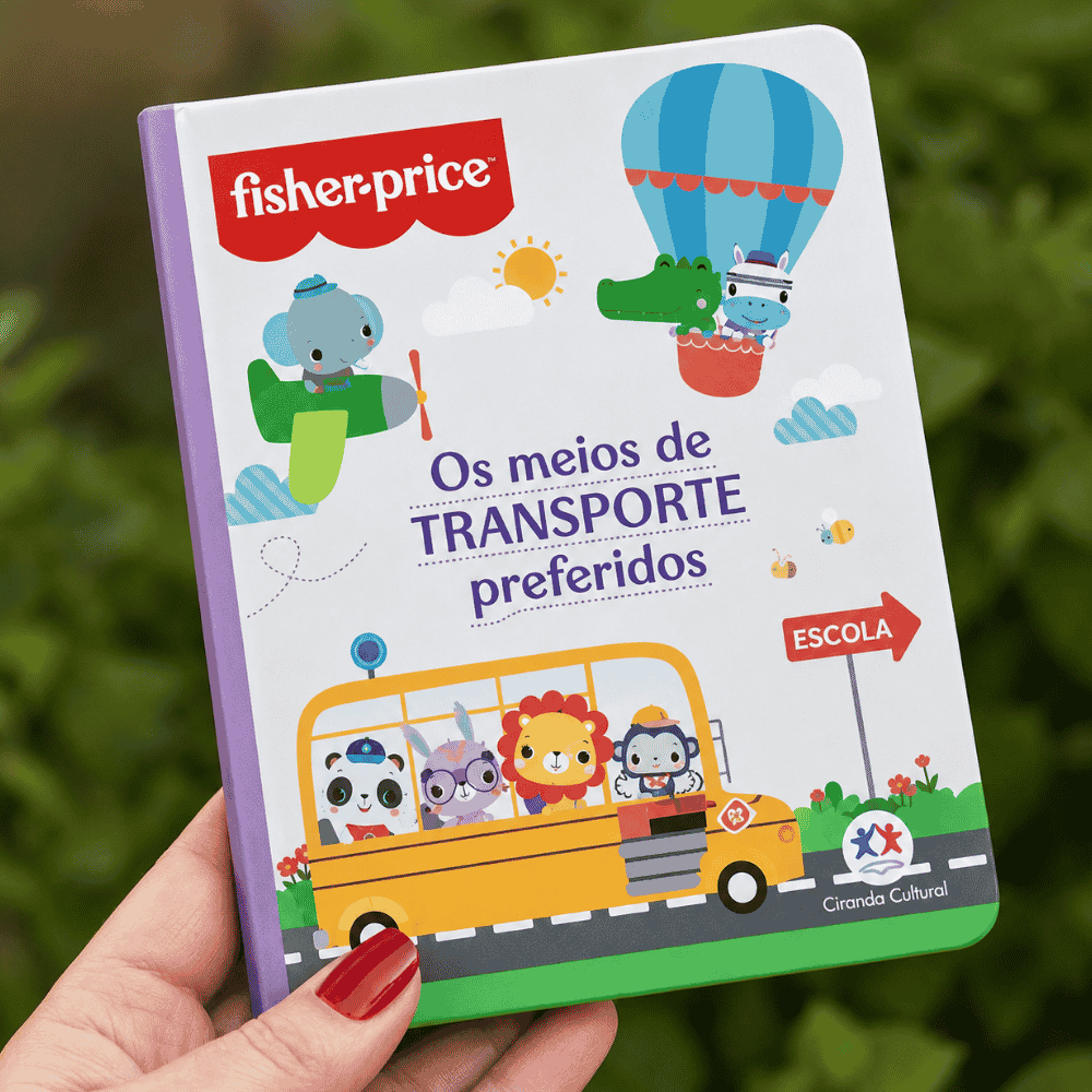 Fisher-Price Os Meios de Transporte Preferidos Ciranda